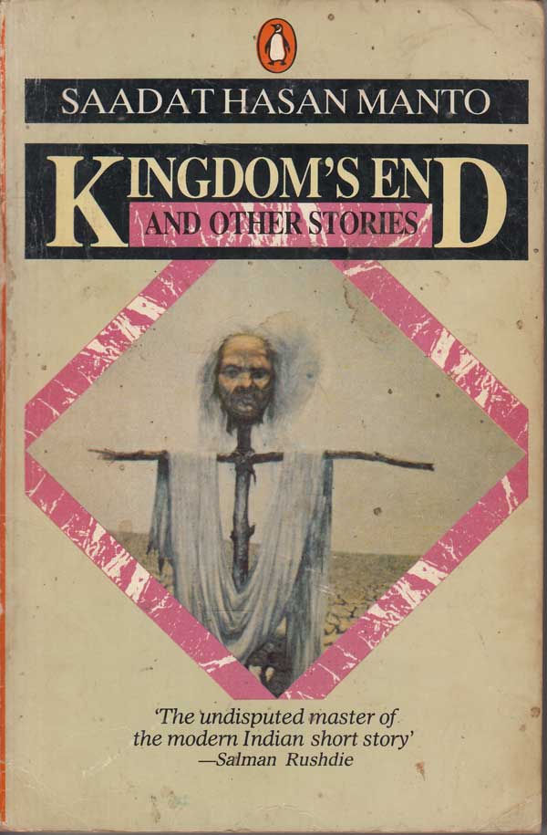 Kingdom's End and Other Stories by Manto, Saadat Hasan