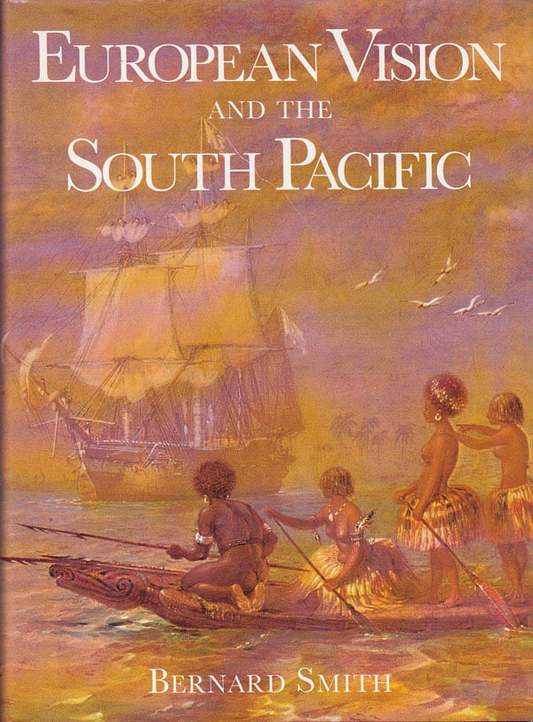 European Vision and the South Pacific by Smith, Bernard
