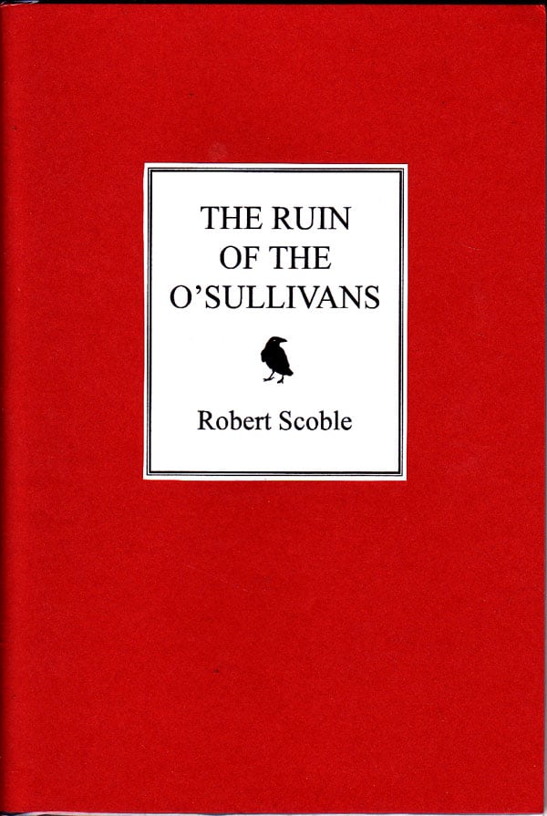 The Ruin of the O'Sullivans by Scoble, Robert
