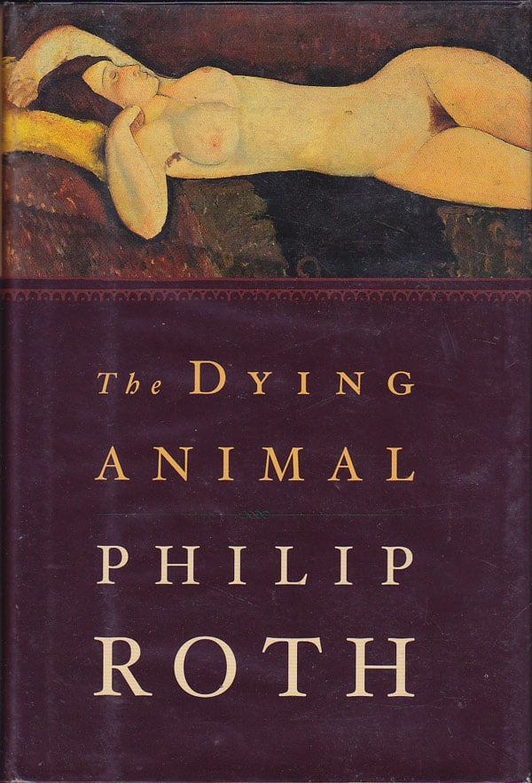 The Dying Animal by Roth, Philip