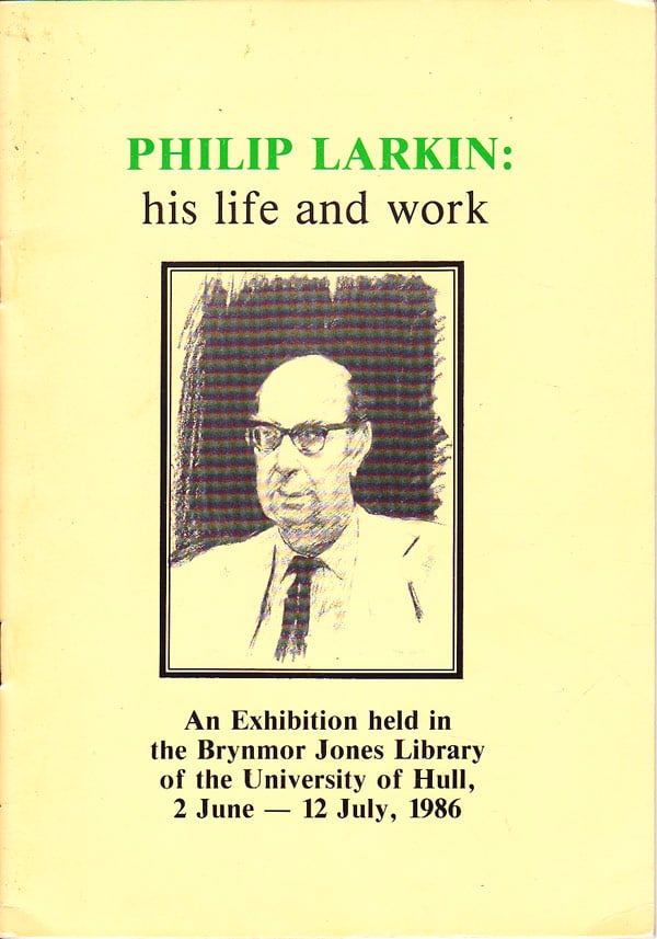 Philip Larkin: His Life and Work by Dyson, Brian, Maeve Brennan and Geoff Weston