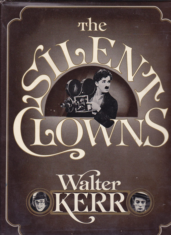 The Silent Clowns by Kerr, Walter