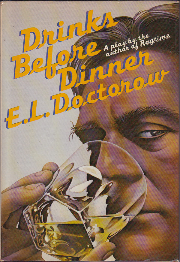 Drinks Before Dinner by Doctorow, E.L.