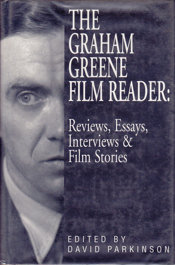 The Graham Greene Film Reader: Reviews, Essays, Interviews and Film Stories by Greene, Graham