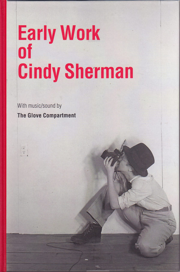 Early Work of Cindy Sherman by Sherman, Cindy