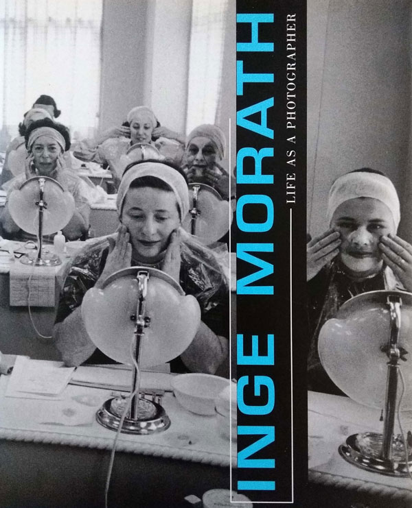 Inge Morath - Life as a Photographer by Folie, Sabine and Gerald Matt edit