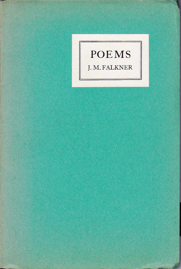 Poems by Falkner, J.M.