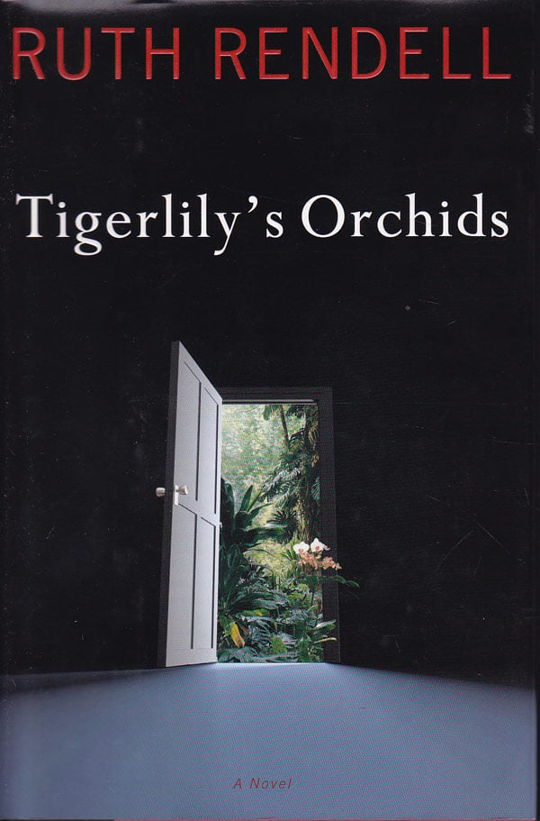 Tigerlily's Orchids by Rendell, Ruth