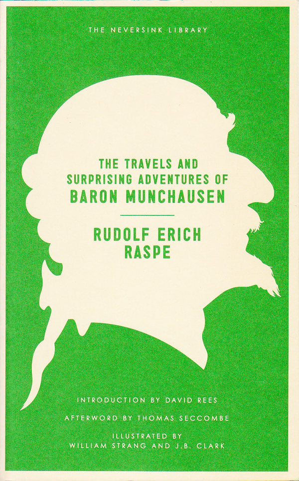 The Travels And Surprising Adventures of Baron Munchausen by Raspe, Rudolf Erich