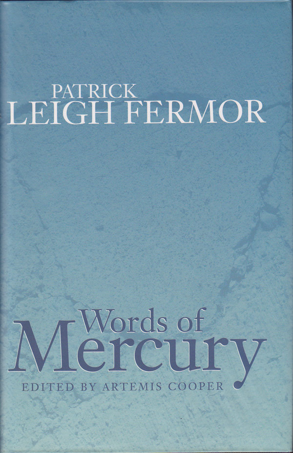 Words of Mercury by Leigh Fermor, Patrick