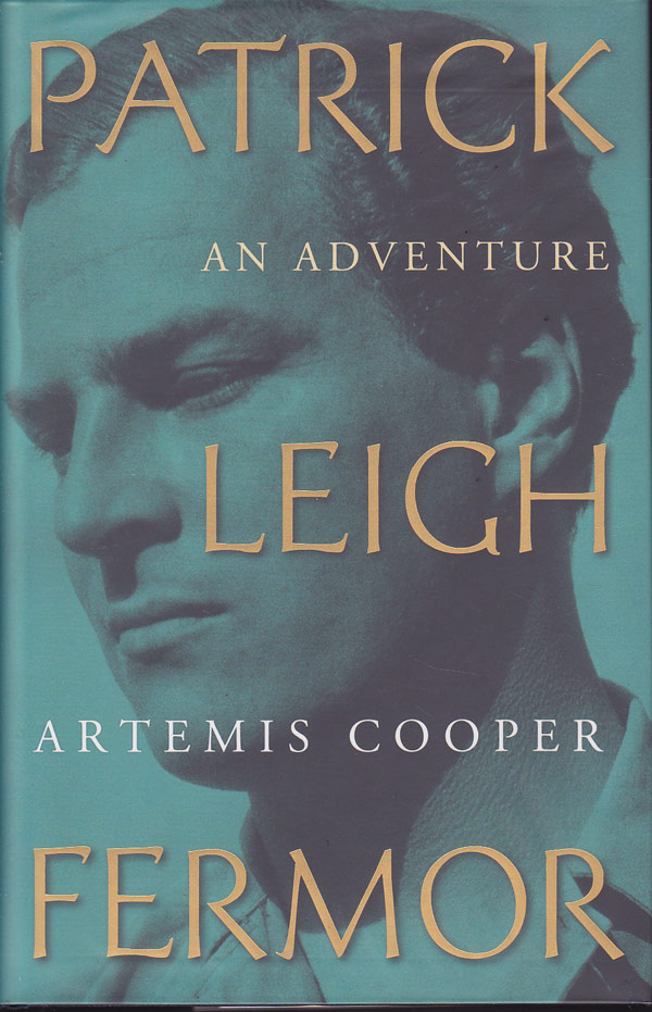 Patrick Leigh Fermor - an Adventure by Cooper, Artemis