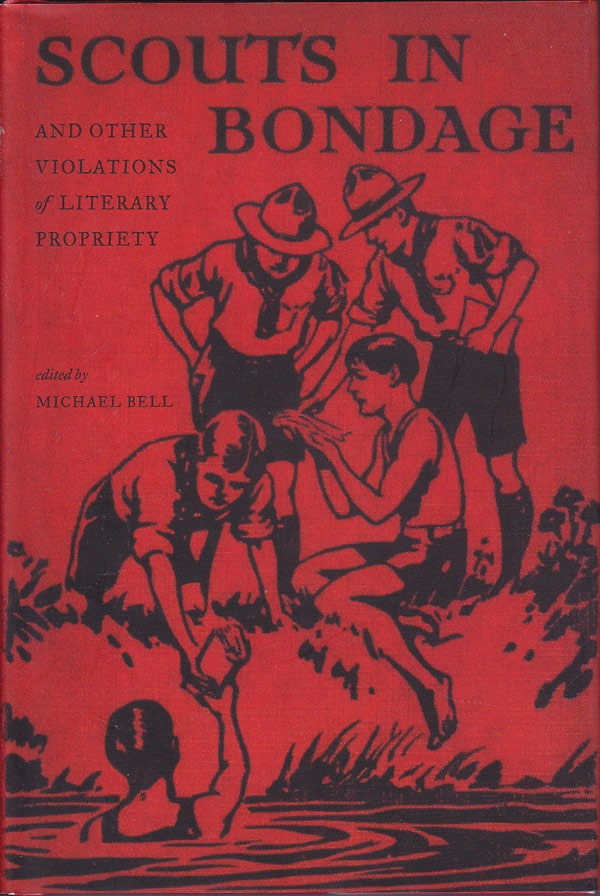 Scouts in Bondage and Other Violations of Literary Propriety by Bell, Michael compiles