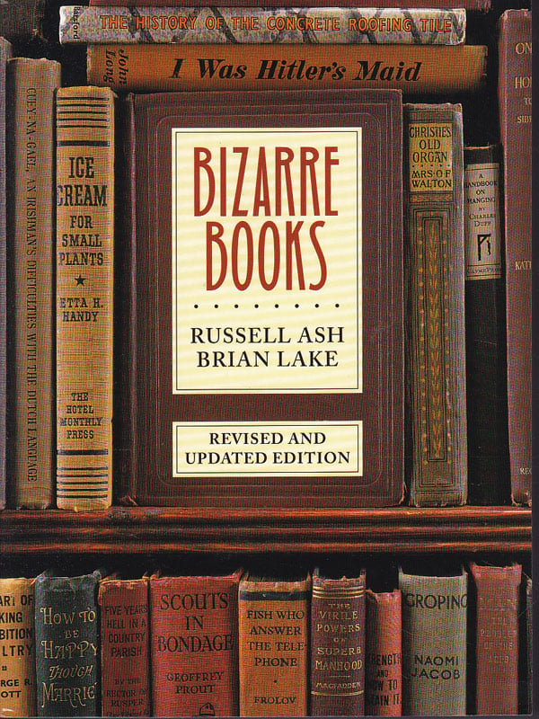 Bizarre Books by Ash, Russell and Brian Lake