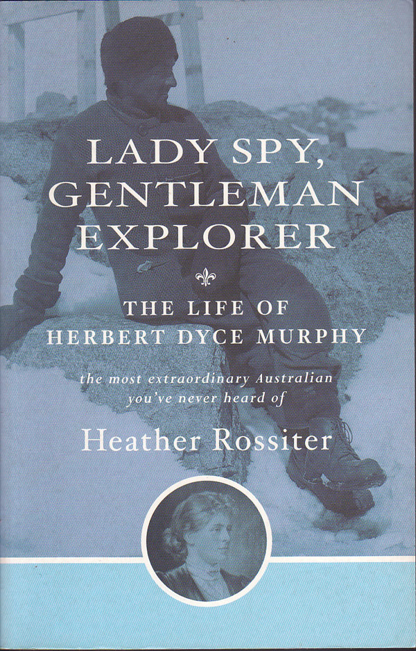 Lady Spy, Gentleman Explorer by Rossiter, Heather