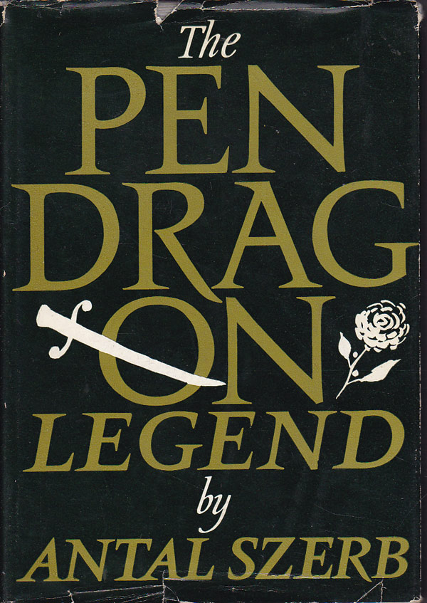 The Pendragon Legend by Szerb, Antal