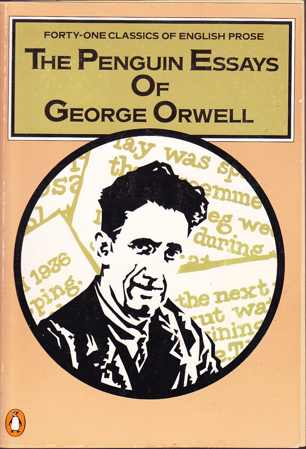 The Penguin Essays of George Orwell by Orwell, George
