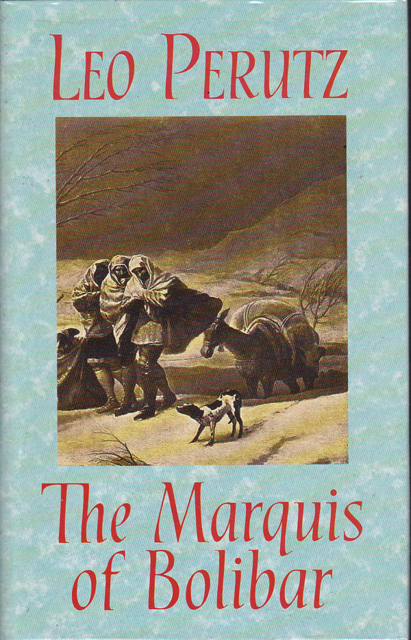 The Marquis of Bolibar by Perutz, Leo