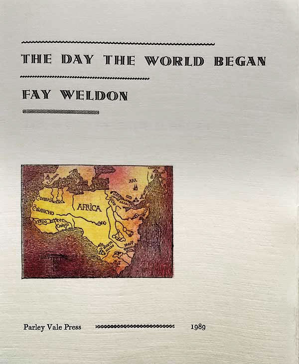The Day the World Began by Weldon, Fay