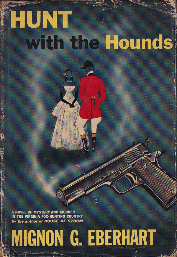 Hunt with the Hounds by Eberhart, Mignon G.