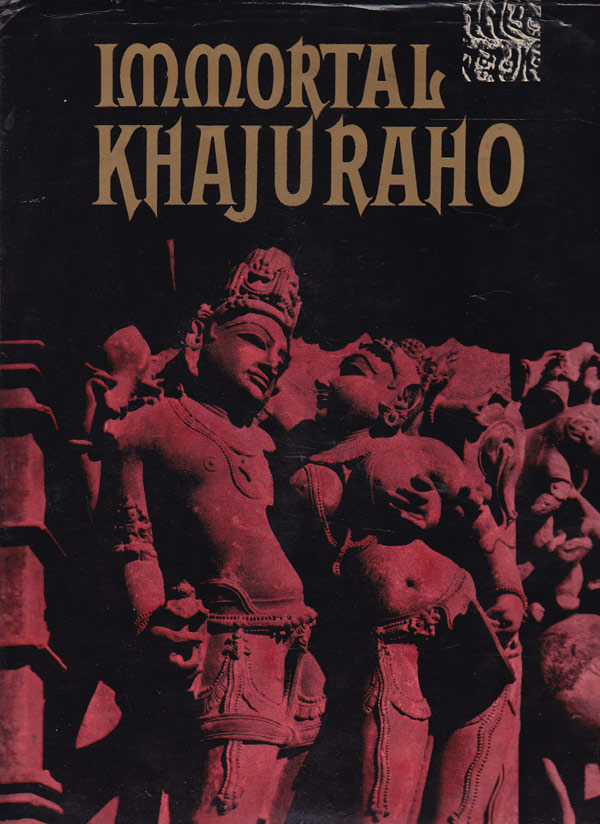 Immortal Khajuraho by Lal, Kanwar