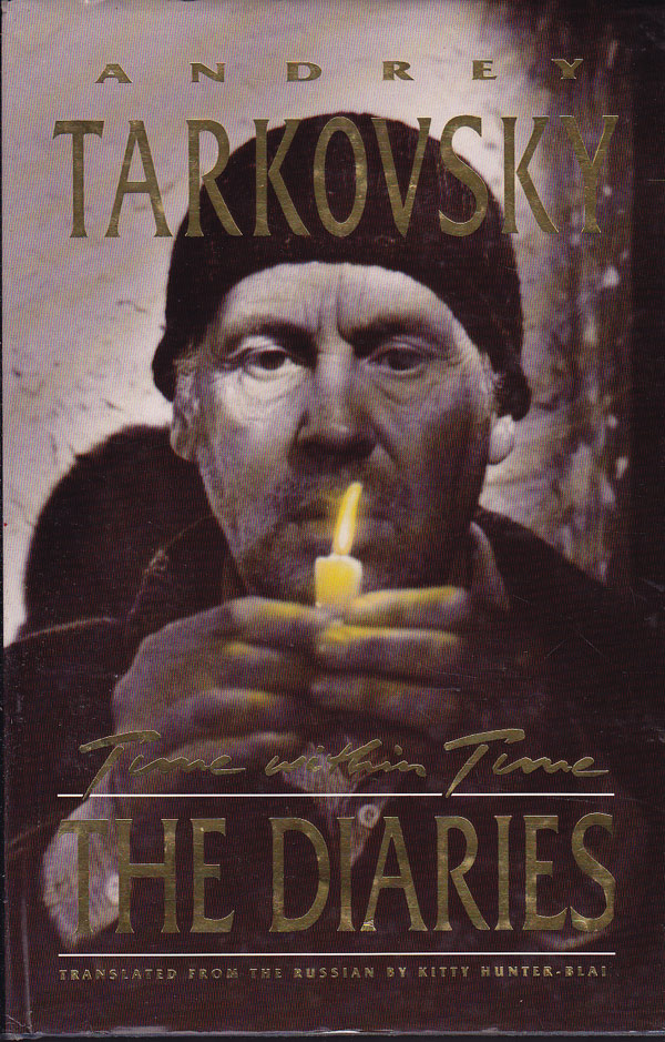 Time Within Time - the Diaries by Tarkovsky, Andrey