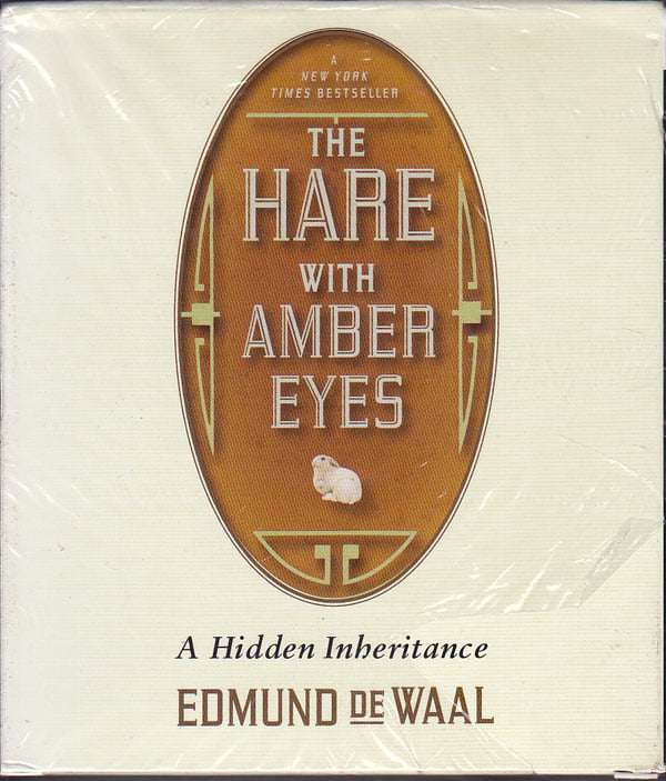 The Hare With Amber Eyes by De Waal, Edward