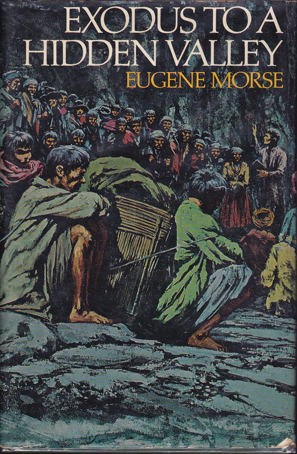 Exodus to a Hidden Valley by Morse, Eugene