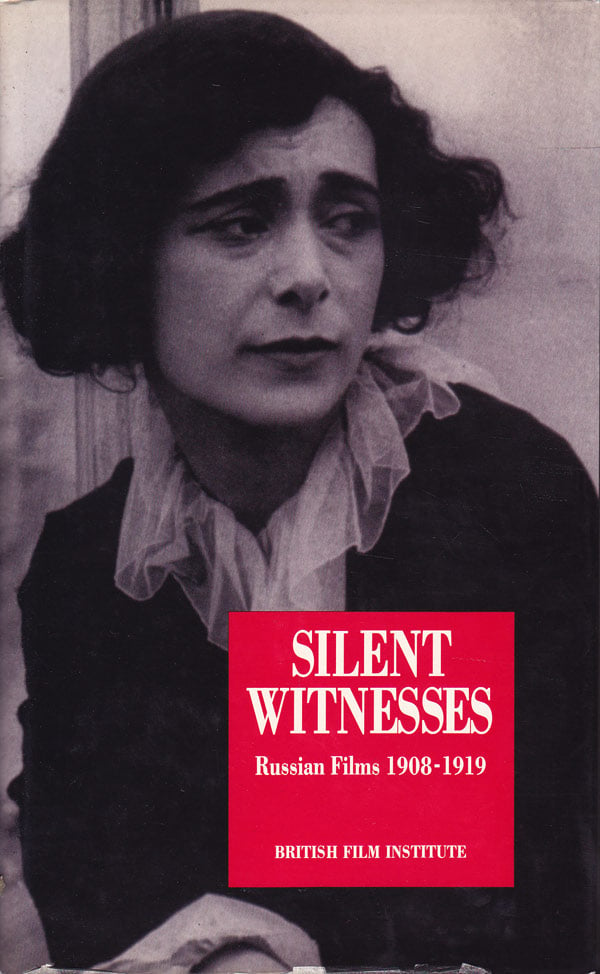 Silent Witnesses - Russian Films 1908-1919 by Usai, Paolo Cherchi, Lorenzo Codelli, Carlo Montanaro and David Robinson edit