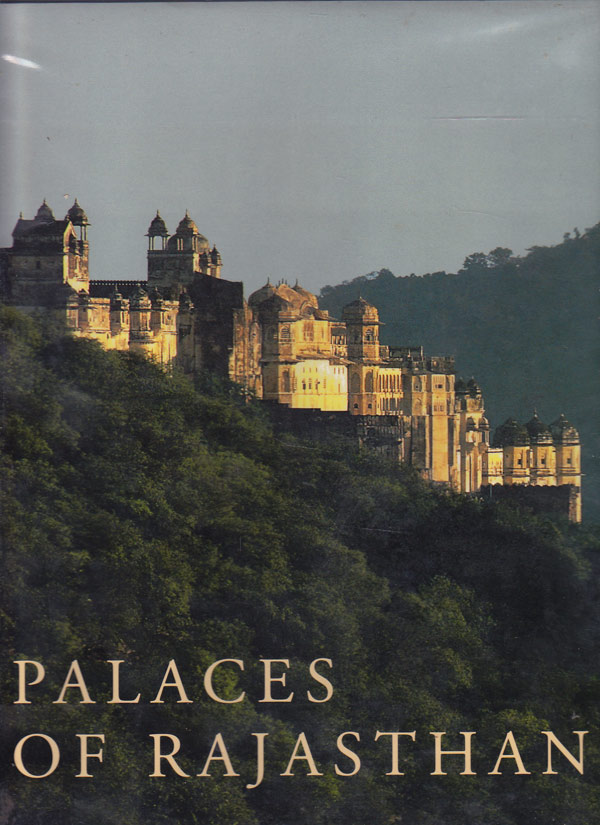 Palaces of Rajasthan by Martinelli, Antonio and George Michell