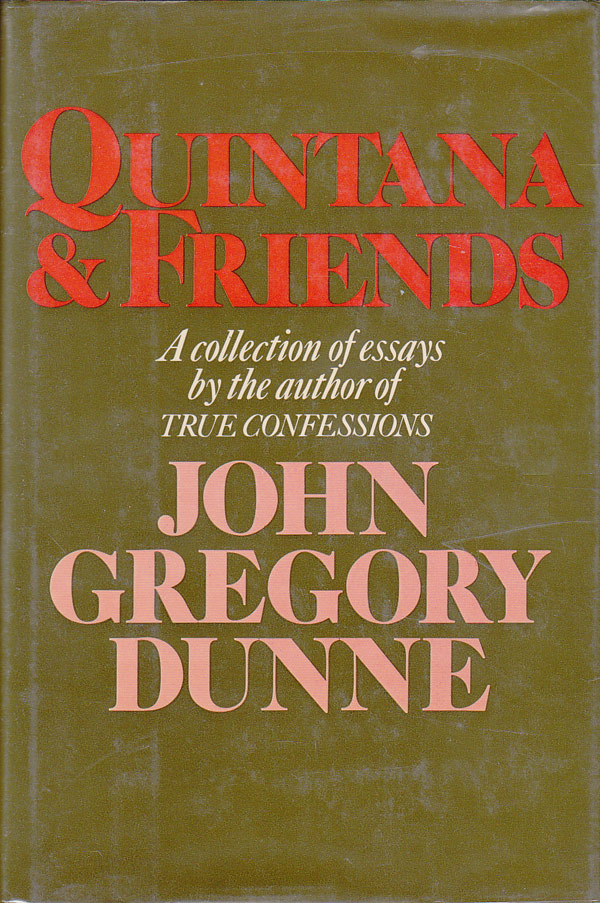 Quintana and Friends by Dunne, John Gregory
