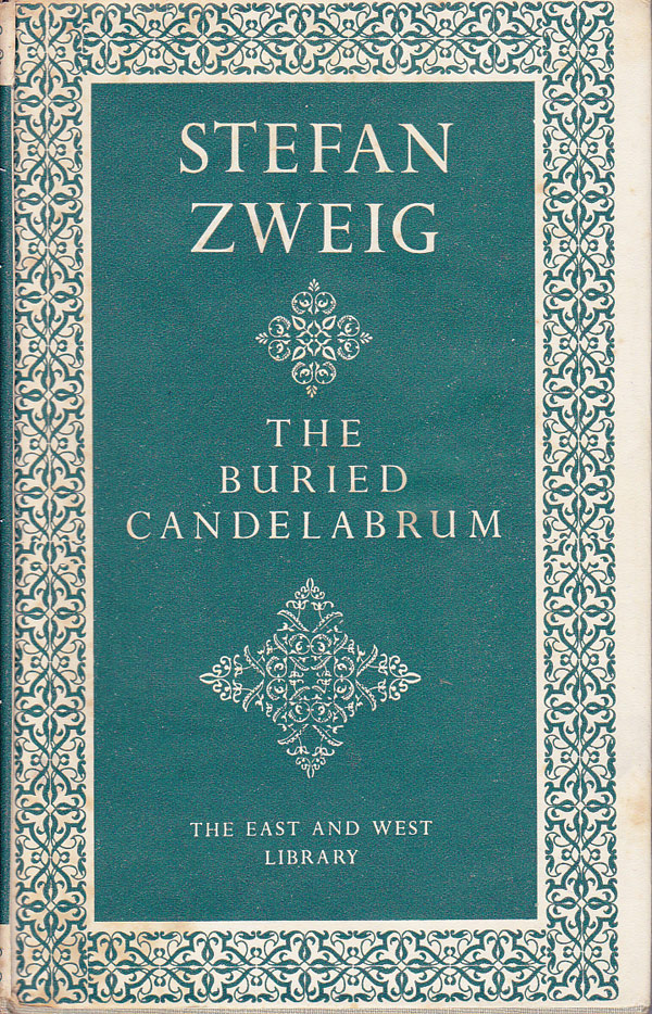 The Buried Candelabrum by Zweig, Stefan