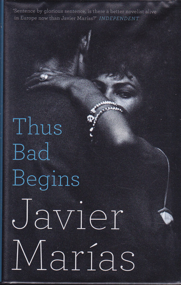 Thus Bad Begins by Marias, Javier