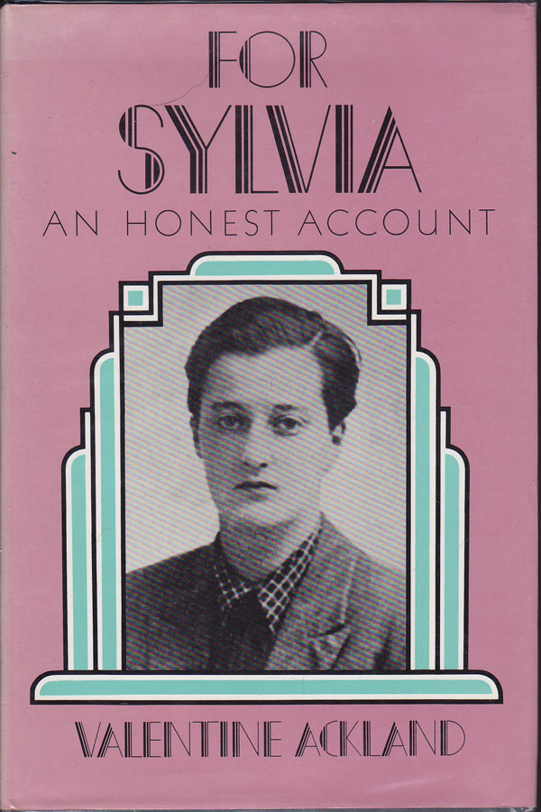 For Sylvia - an Honest Account by Ackland, Valentine