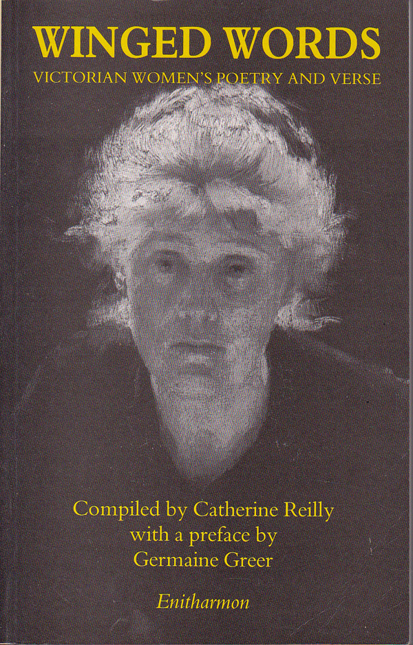 Winged Words - Victorian Women's Poetry and Verse by Reilly, Catherine compiles