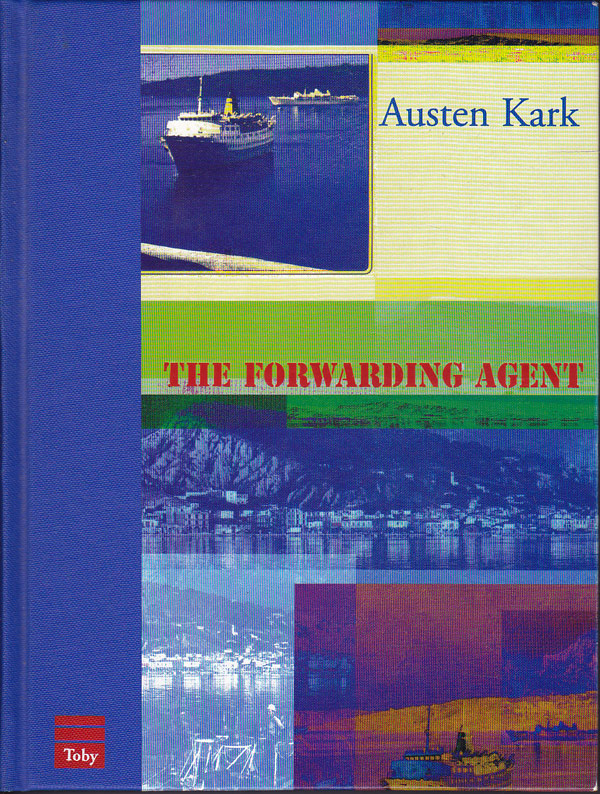The Forwarding Agent by Kark, Austen