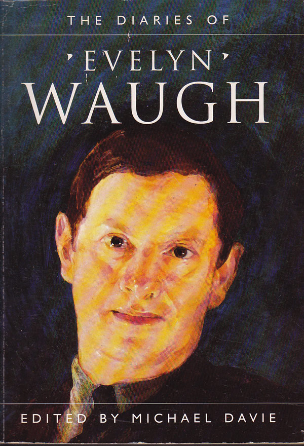 The Diaries of Evelyn Waugh by Waugh, Evelyn