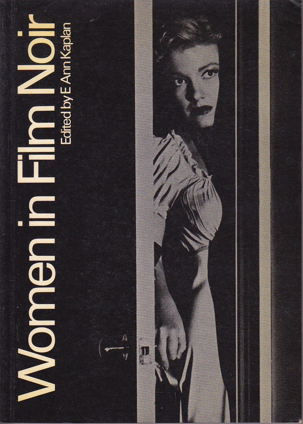 Women in Film Noir by Kaplan, E. Ann Kaplan edits