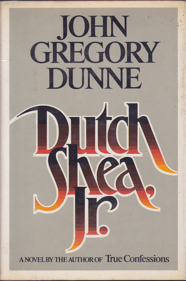 Dutch Shea, Jr. by Dunne, John Gregory