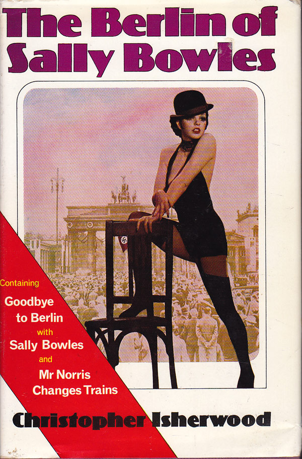The Berlin of Sally Bowles by Isherwood, Christopher