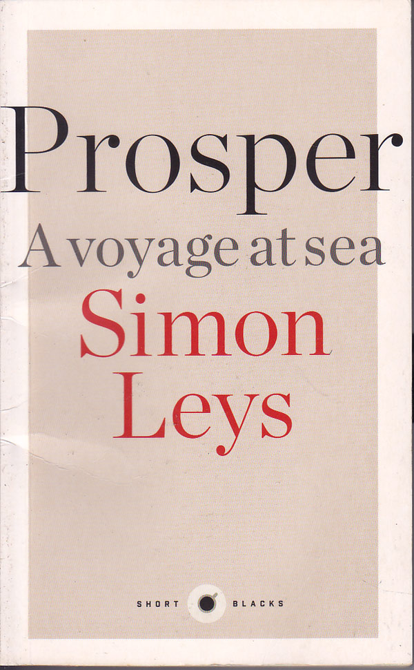 Prosper - a Voyage at Sea by Leys, Simon