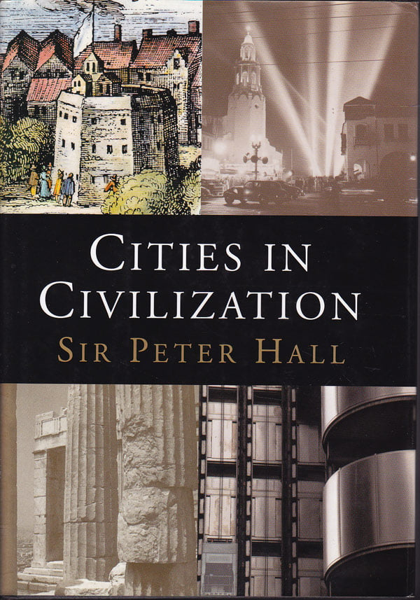 Cities in Civilization by Hall, Sir Peter