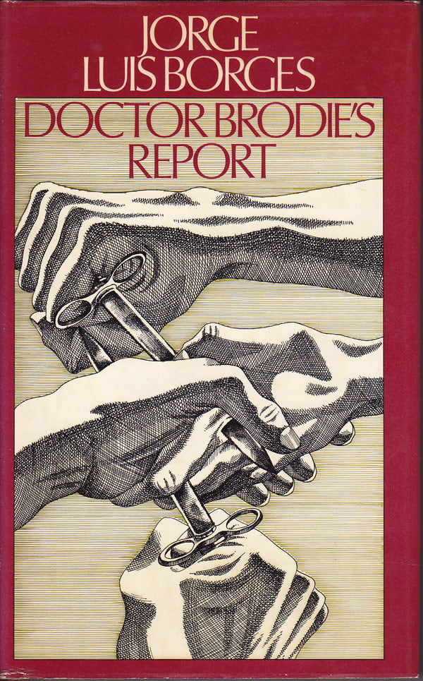 Doctor Brodie's Report by Borges, Jorge Luis