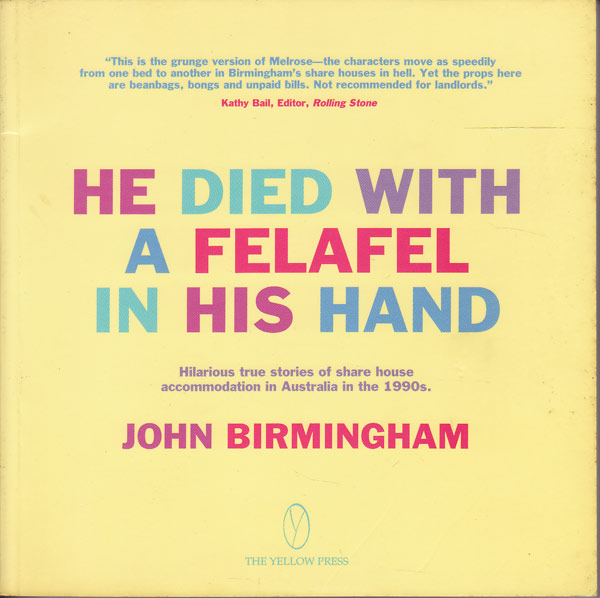 He Died With a Felafel in His Hand by Birmingham, John