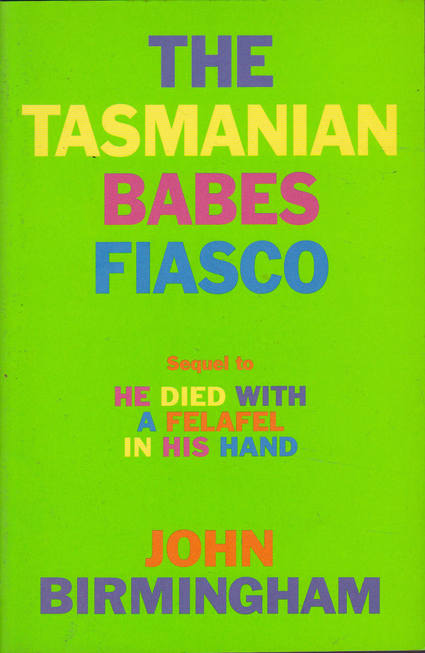 The Tasmanian Babes Fiasco by Birmingham, John