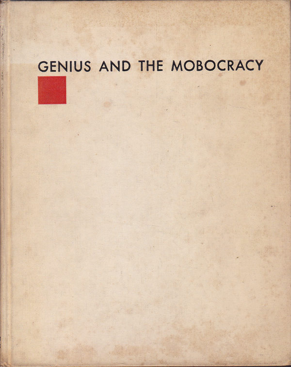 Genius and the Mobocracy by Wright, Frank Lloyd