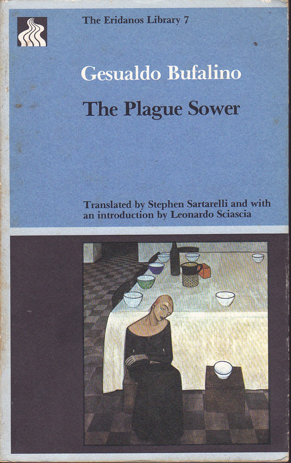 The Plague-Sower by Bufalino, Gesualdo