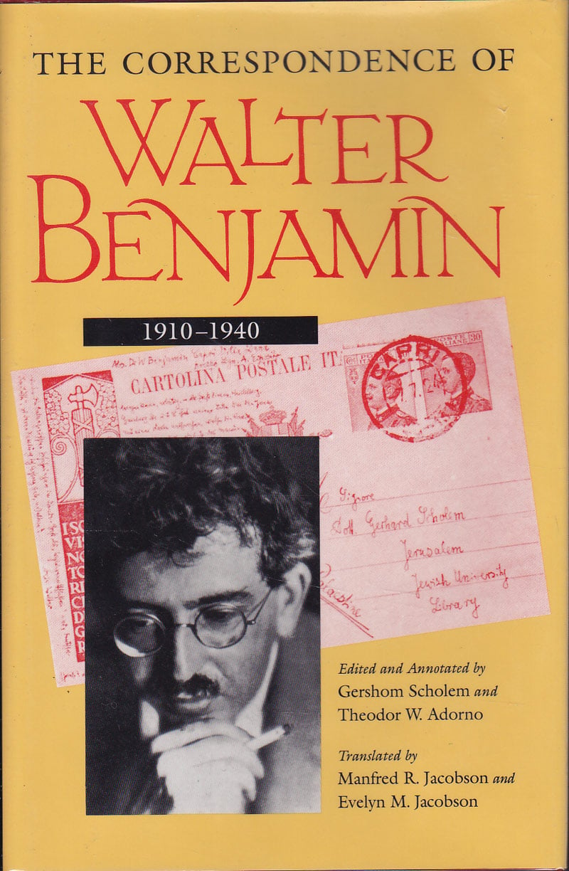 The Correspondence of Walter Benjamin 1910-1940 by Benjamin, Walter