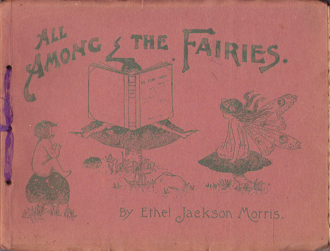 All Among the Fairies by Morris, Ethel Jackson