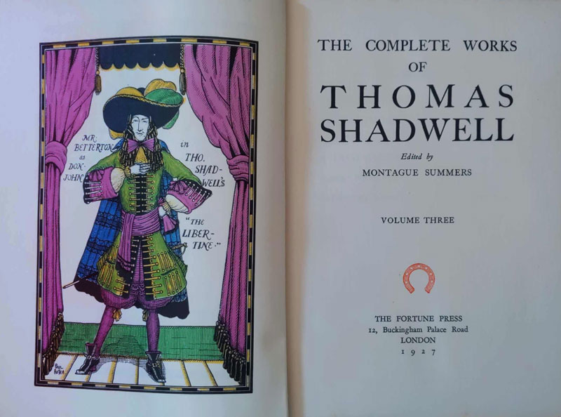 The Complete Works of Thomas Shadwell by Shadwell, Thomas