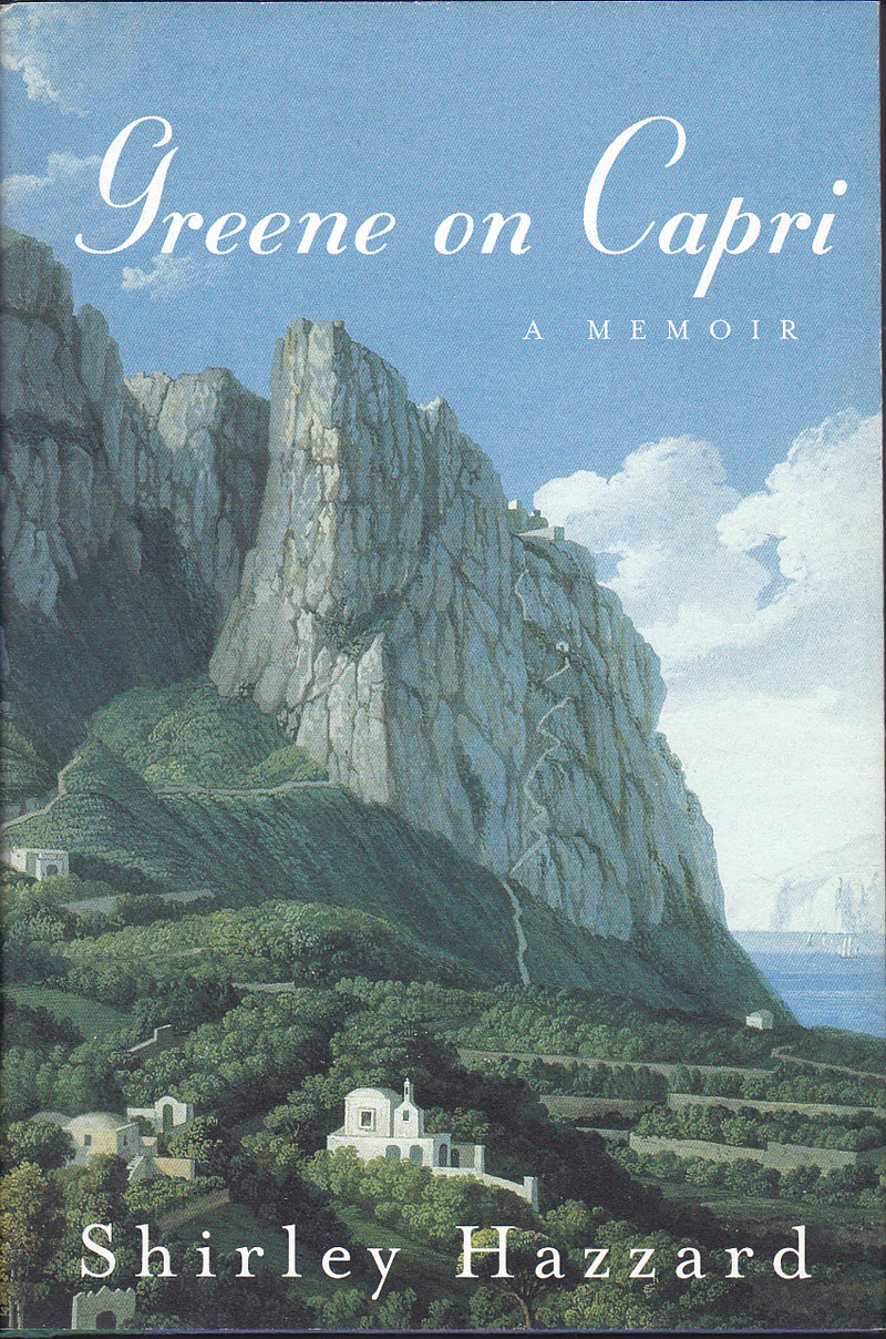 Greene on Capri - a Memoir by Hazzard, Shirley